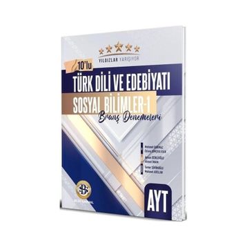 AYT Türk Dili ve Edebiyatı Sosyal Bilimler 1 Yıldızlar Yarışıyor 10'lu Branş Denemeleri Bilgi Sarmal Yayınevi