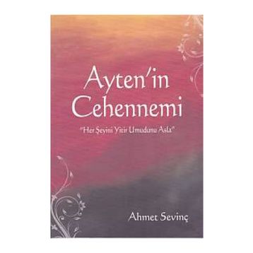 Ayten’in Cehennemi - Ahmet Sevinç