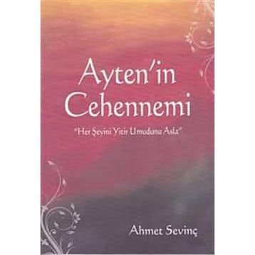 Ayten’in Cehennemi - Ahmet Sevinç
