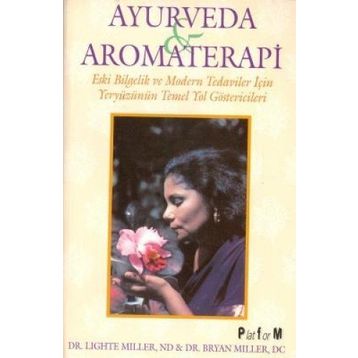 AYURVEDA VE AROMATERAPI - LIGHTE MILLER;BRYAN MILLER