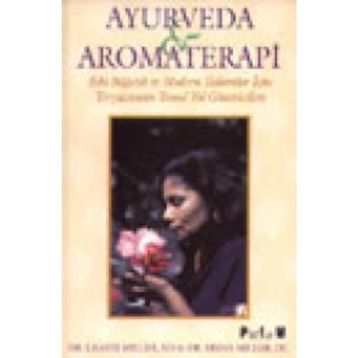 AYURVEDA VE AROMATERAPI - LIGHTE MILLER;BRYAN MILLER