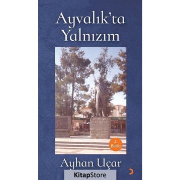 Ayvalık'ta Yalnızım - Ayhan Uçar