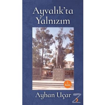 Ayvalık'ta Yalnızım - Ayhan Uçar