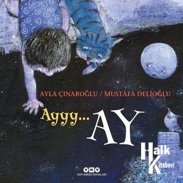Ayyy… Ay - Ayla Çınaroğlu
