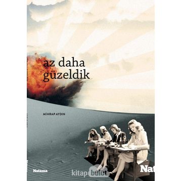Az Daha Güzeldik - Mihrap Aydın