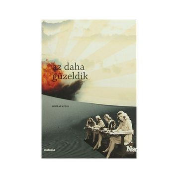 Az Daha Güzeldik - Mihrap Aydın