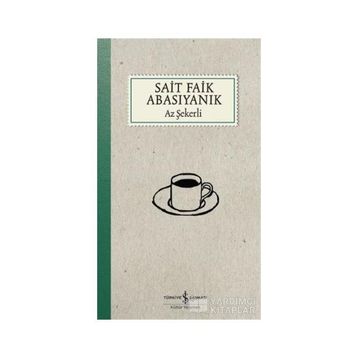Az Şekerli - Sait Faik Abasıyanık