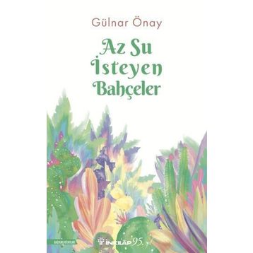 Az Su İsteyen Bahçeler - Gülnar Önay