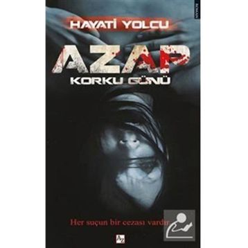 Azap Korku Günü Hayati Yolcu
