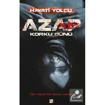 Azap Korku Günü Hayati Yolcu
