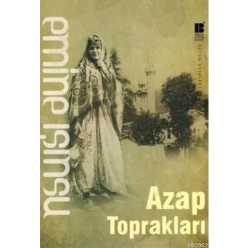 Azap Toprakları - Emine Işınsu