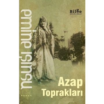 Azap Toprakları - Emine Işınsu