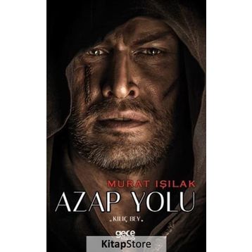 Azap Yolu - Kılıç Bey - Murat Işılak
