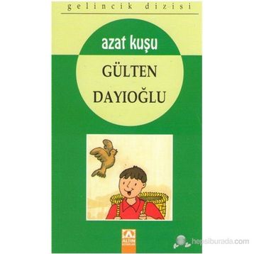 Azat Kuşu - Gülten Dayıoğlu