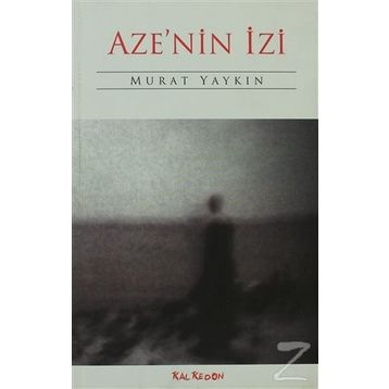 AZE'NIN İZİ - MURAT YAYKIN