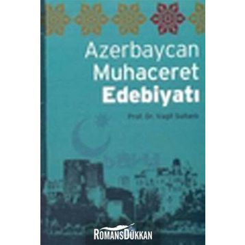 AZERBAYCAN MUHACERET EDEBİYATI - VAGIF SULTANLI