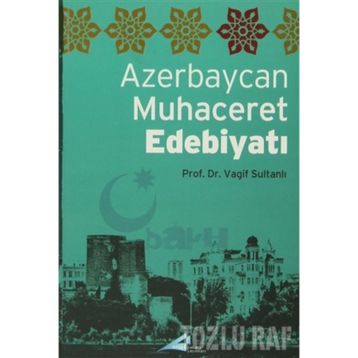 AZERBAYCAN MUHACERET EDEBİYATI - VAGIF SULTANLI