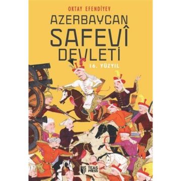 Azerbaycan Safevi Devleti 1917-1922 - Vasif Qafarov
