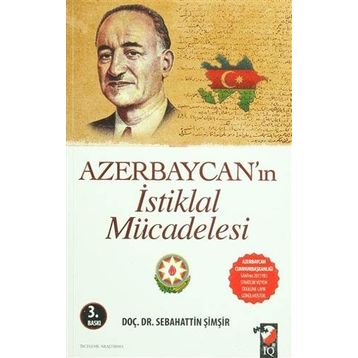 AZERBAYCAN´IN İSTİKLAL MÜCADELESİ - SEBAHATTIN ŞİMŞİR