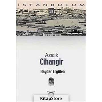 AZICIK CIHANGIR - HAYDAR ERGÜLEN