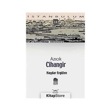 AZICIK CIHANGIR - HAYDAR ERGÜLEN