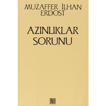 Azınlıklar Sorunu - Muzaffer İlhan Erdost