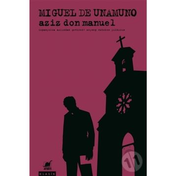 Aziz Don Manuel - Miguel De Unamuno - Ayrıntı Yayınları