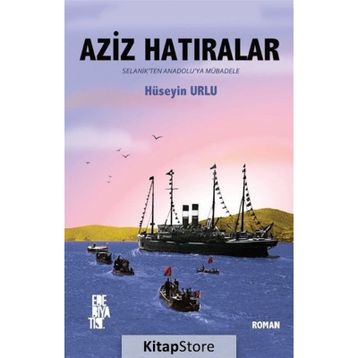 Aziz Hatıralar - Hüseyin Urlu