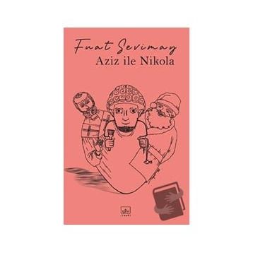Aziz İle Nikola İthaki Yayınları