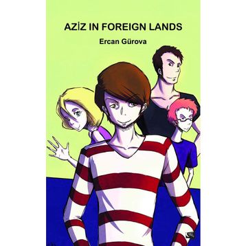 Aziz in Foreign Lands - Ercan Gürova