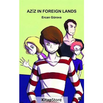 Aziz in Foreign Lands - Ercan Gürova