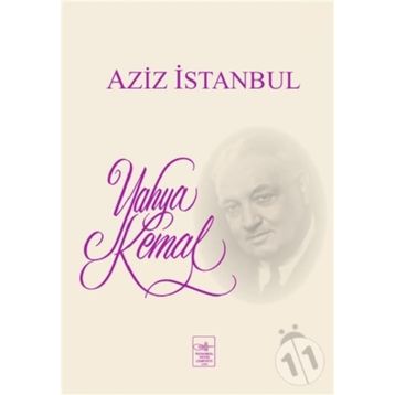 Aziz İstanbul - Yahya Kemal Beyatlı
