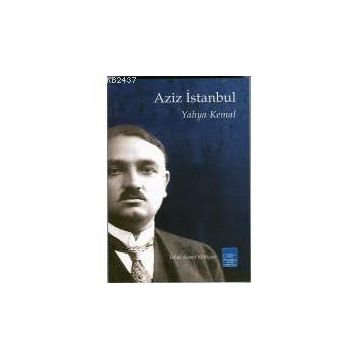 Aziz İstanbul - Yahya Kemal Beyatlı