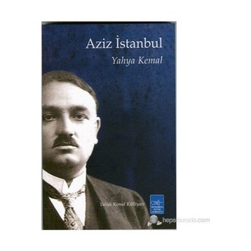Aziz İstanbul - Yahya Kemal Beyatlı