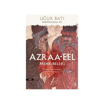 Azraa-Eel Menkıbeleri - Uğur Batı