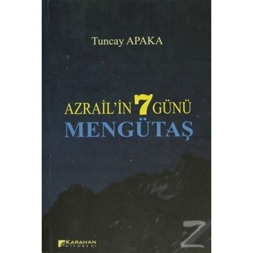 AZRAILIN 7 GÜNÜ MENGÜTAŞ - TUNCAY APAKA