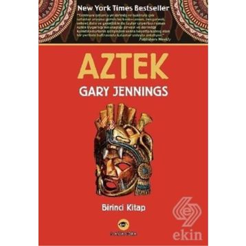 Aztek Kanı Birinci Kitap - Gary Jennings