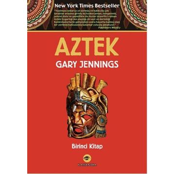 Aztek Kanı Birinci Kitap - Gary Jennings