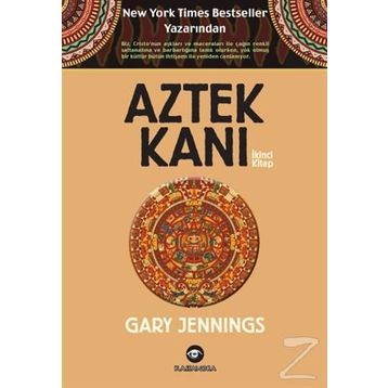 Aztek Kanı İkinci Kitap - Gary Jennings