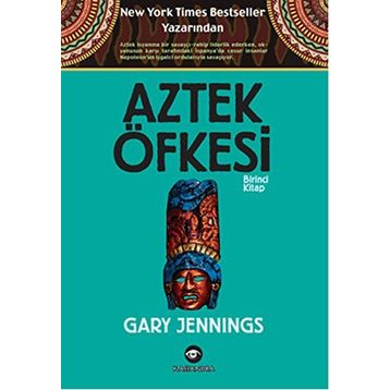 Aztek Öfkesi 1 - Gary Jennings