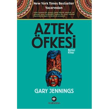 Aztek Öfkesi 1 - Gary Jennings