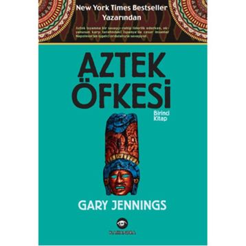 Aztek Öfkesi 1 - Gary Jennings