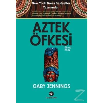 Aztek Öfkesi 1 - Gary Jennings