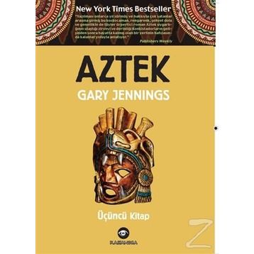 Aztek - Üçüncü Kitap - Gary Jennings