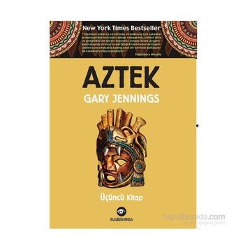 Aztek - Üçüncü Kitap - Gary Jennings