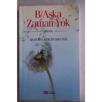 B-Aşka Zaman Yok - Mustafa Berçin