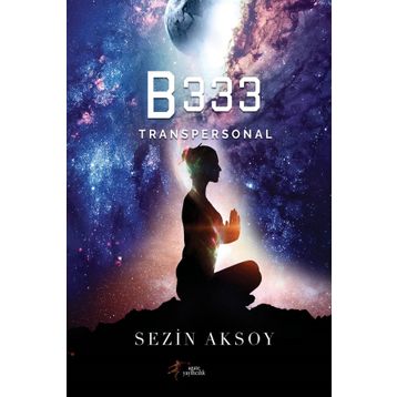 B333 Transpersonal - Sezin Aksu