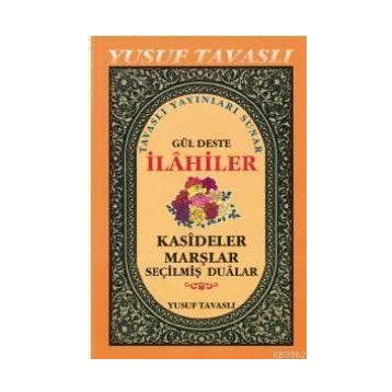 B34 - GÜLDESTE İLAHİLER - YUSUF TAVASLI