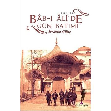 Bab-ı Ali'de Gün Batımı - İbrahim Güleç