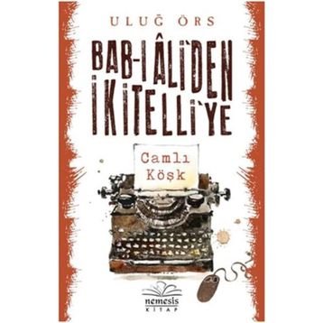 Bab-ı Ali’den İkitelli’ye - Uluğ Örs